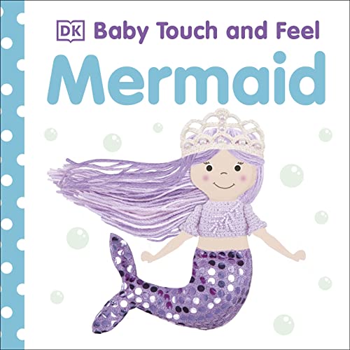 Baby Touch and Feel Mermaid Board book Touch and Feel January 7 2020 0 belly baby and beyond