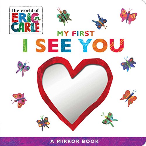 My First I See You A Mirror Book The World of Eric Carle Board book July 10 2018 0 belly baby and beyond
