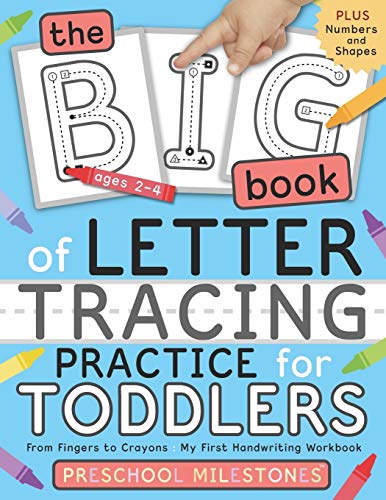 The Big Book of Letter Tracing Practice for Toddlers From Fingers to Crayons My First Handwriting Workbook Essential Preschool Skills for Ages 2 4 Preschool Milestones Teach and Learn Paperback Large 0 belly baby and beyond