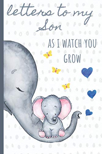 Letters to my Son as I watch you grow Blank Journal A thoughtful Gift for New MothersParents Write Memories now Read them later Treasure this lovely time capsule keepsake forever Elephantgrey Paperbac 0 belly baby and beyond