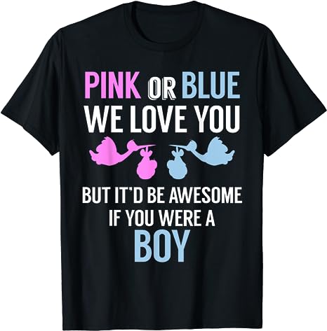 Pink or Blue We Love You Funny Gender Reveal Tshirt 0 belly baby and beyond