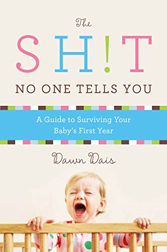 Sht No One Tells You Sht No One Tells You 1 Paperback June 4 2013 0 belly baby and beyond