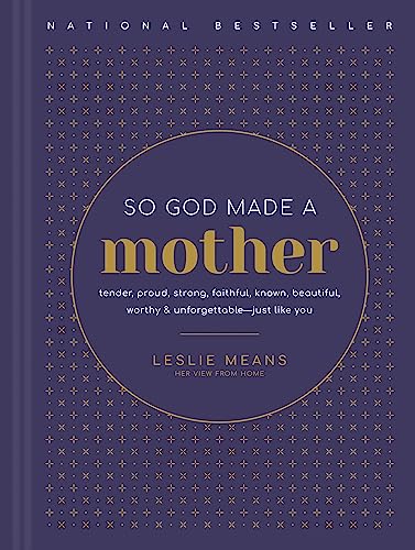 So God Made a Mother Tender Proud Strong Faithful Known Beautiful Worthy and Unforgettable Just Like You Hardcover April 18 2023 0 belly baby and beyond