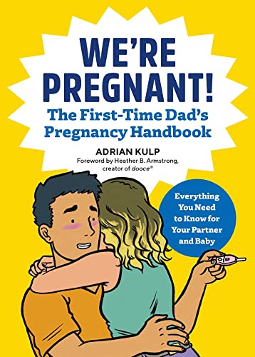 Were Pregnant The First Time Dads Pregnancy Handbook Paperback April 24 2018 0 belly baby and beyond