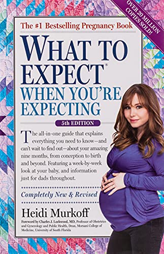 What to Expect When Youre Expecting Hardcover May 31 2016 0 belly baby and beyond