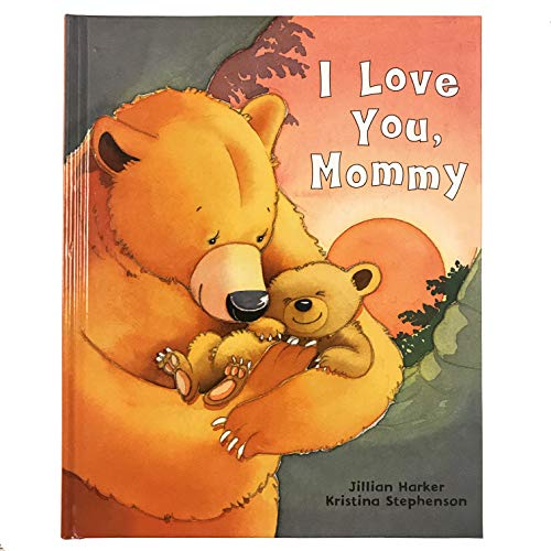 I Love You Mommy A Tale of Encouragement and Parental Love Between a Mother and Her Child Picture Book Hardcover October 2 2018 0 belly baby and beyond
