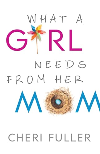 What a Girl Needs from Her Mom Paperback April 7 2015 0 belly baby and beyond
