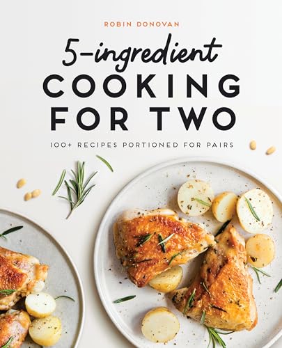 5 Ingredient Cooking for Two 100 Recipes Portioned for Pairs Paperback June 9 2020 0 belly baby and beyond