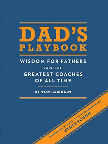 Dads Playbook Wisdom for Fathers from the Greatest Coaches of All Time Hardcover Illustrated April 4 2012 0 belly baby and beyond