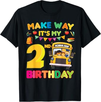 Make way its my 2nd birthday School Bus Theme kids Party T Shirt 0 belly baby and beyond