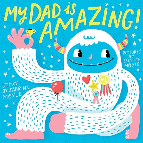 My Dad Is Amazing A HelloLucky Book Board book Illustrated April 3 2018 0 belly baby and beyond
