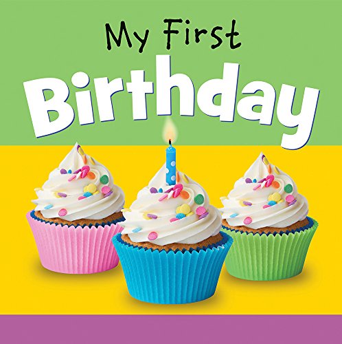 My First Birthday Board book Picture Book March 7 2017 0 belly baby and beyond