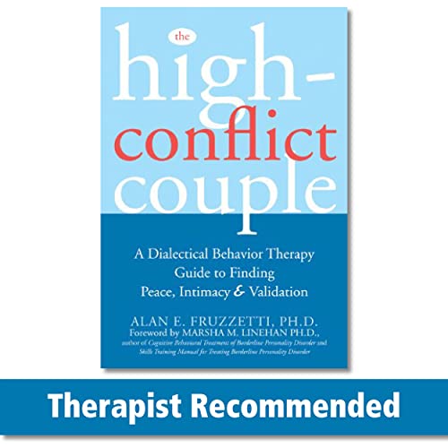 The High Conflict Couple A Dialectical Behavior Therapy Guide to Finding Peace Intimacy and Validation Paperback December 3 2006 0 belly baby and beyond