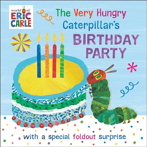 The Very Hungry Caterpillars Birthday Party with a Special Foldout Surprise World of Eric Carle Board book Lift the flap June 4 2024 0 belly baby and beyond